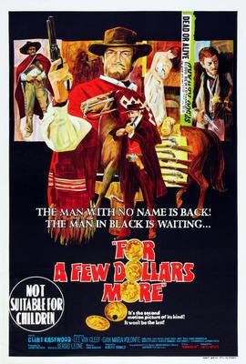 For A Few Dollars More Poster Print #K3169