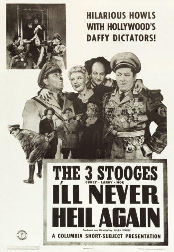 Three Stoogesill Never Heil Again Movie T-Shirt A20549